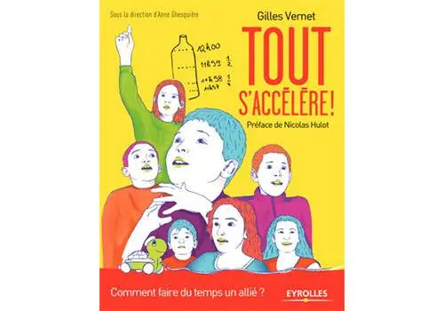 Tout s'accélère ! - Gilles Vernet